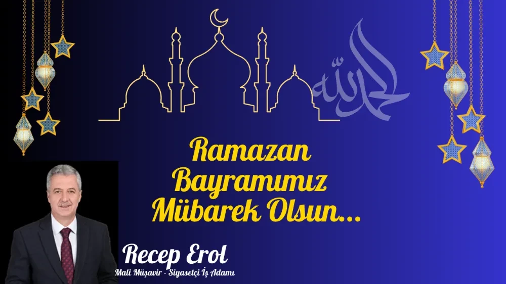 Recep Erol, Ramazan Bayramı Mesajı
