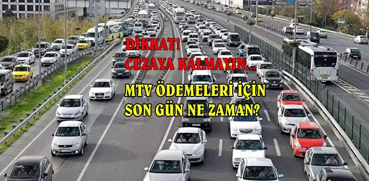 MTV Ödemeleri İçin Son Gün Ne Zaman?